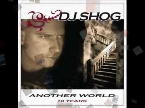 DJ Shog Another World 10 Years Juventa Remix YouTube