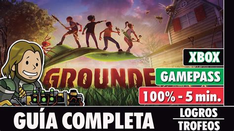 GROUNDED Guía completa LOGROS TROFEOS YouTube