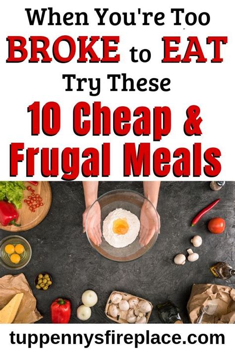 Frugal Meals For When You Feel So Broke Frugal Meals Meals