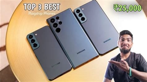 Top 3 Best Flagship Phones Under 25000 12GB 256GB Flagship Mobile