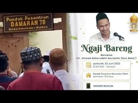 2 Juni 2023 Ngaji Rutinan Gus Baha Di PP Mazro Atul Ulum Damaran 78