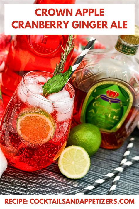 Crown Royal Apple Cranberry Ginger Ale - Cocktails and Appetizers