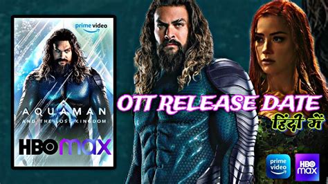 Aquaman And Lost Kingdom Ott Release Date Aquaman 2 Ott Release Date