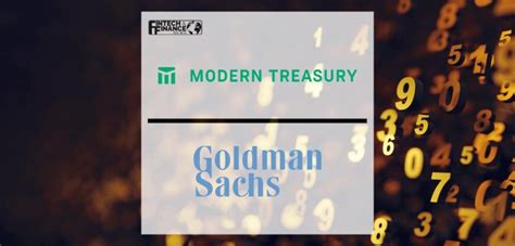 Modern Treasury And Goldman Sachs Partner To Provide Integrated