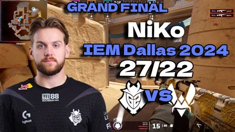 G2 NiKo 27 22 Vs Vitality Anubis IEM Dallas 2024 Grand Final Cs2