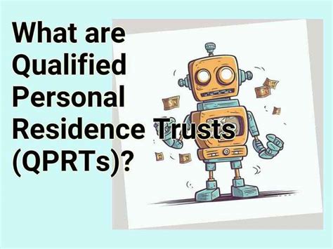 What Are Qualified Personal Residence Trusts Qprts Finance Gov Capital