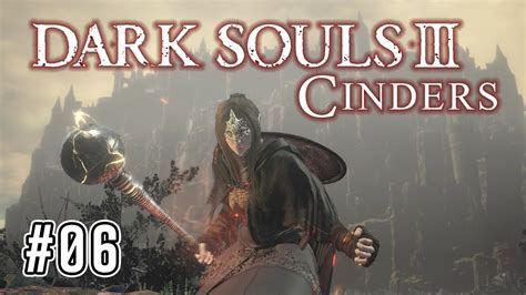 DARK SOULS 3 Cinders 06 ダークソウル3 Cinders を魔法剣士で実況攻略ダークソウル3 Cinders