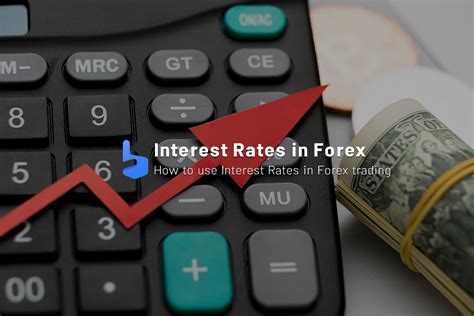 The Importance Of Interest Rates In Forex ‌brokerland