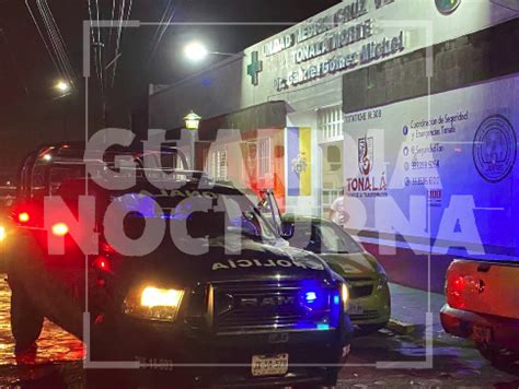 Hieren Con Arma De Fuego A Un Hombre En Coyula Tonal Guardia Nocturna