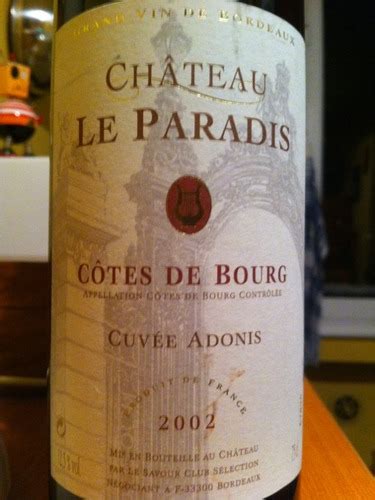 Le Savour Club Ch Teau Le Paradis Cuv E Adonis C Tes De Bourg Vivino Us