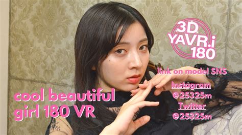 【vr 180 3d】cool And Beautiful Girl Model Vr 3d Video クール ガール 美女vr 3d