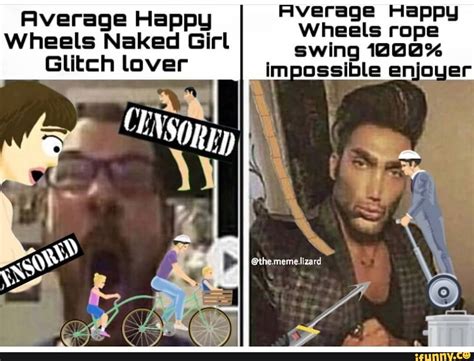 Average Wheels Happy Naked I Wheels Swing Pe Pe Wheels Naked Girl Swing Glitch Lover