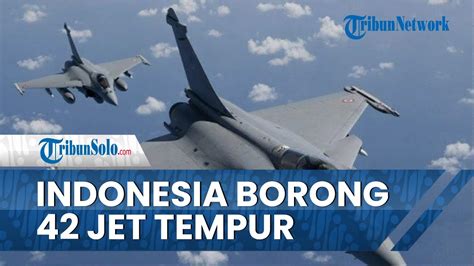 Indonesia Borong 42 Jet Tempur Rafale Dan Kapal Selam YouTube