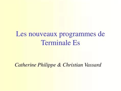 Ppt Les Nouveaux Programmes De Terminale Es Powerpoint Presentation