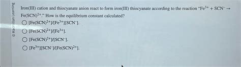 Solved Fe SCN 2 How Is The Equilibrium Constant Chegg