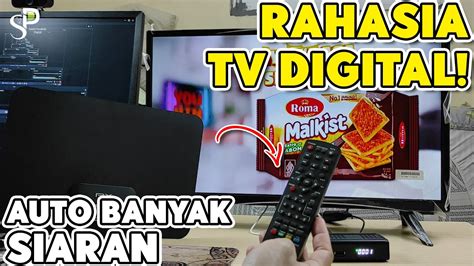 Cara Mencari Siaran Tv Digital Supaya Lebih Banyak Ini Rahasianya