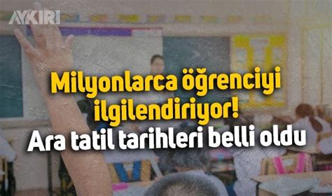 Yar Y L Tatili Ne Zaman Ara Tatil Tarihleri Belli Oldu Meb Den