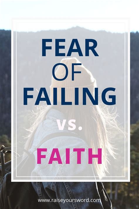 Overcoming Fear With Faith When You Re Scared Of Failing