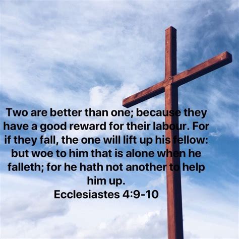 Ecclesiastes Two Are Better Than One Because They Have A Good