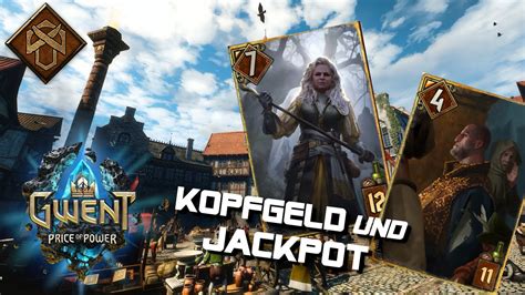 Kopfgeld Und Jackpot GWENT Syndikat Deck Guide YouTube