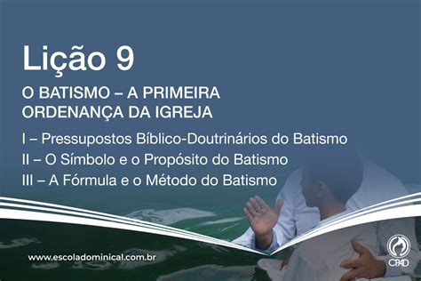 O Batismo a primeira ordenança da Igreja CTEC Vida Cristã