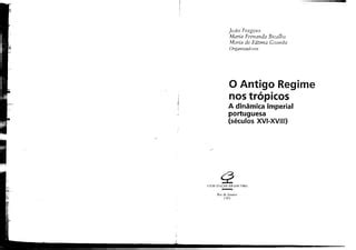 O Antigo Regime Nos Tr Picos A Din Mica Imperial Portuguesa Cap