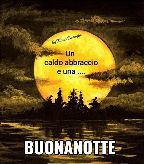 Pin Di Stefy Su Buonanotte Auguri Di Buona Notte Buongiorno