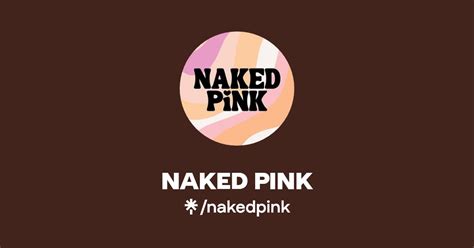 NAKED PINK Instagram TikTok Linktree