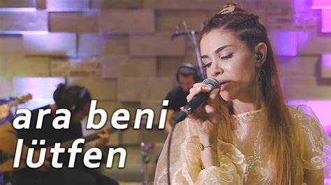 Feride Hilal Akın Ara Beni Lütfen Kenan Doğulu Cover YouTube