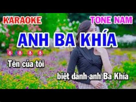 KARAOKE ANH BA KHÍA KARAOKE NHẠC SỐNG karaoketonenam karaokenhacsong