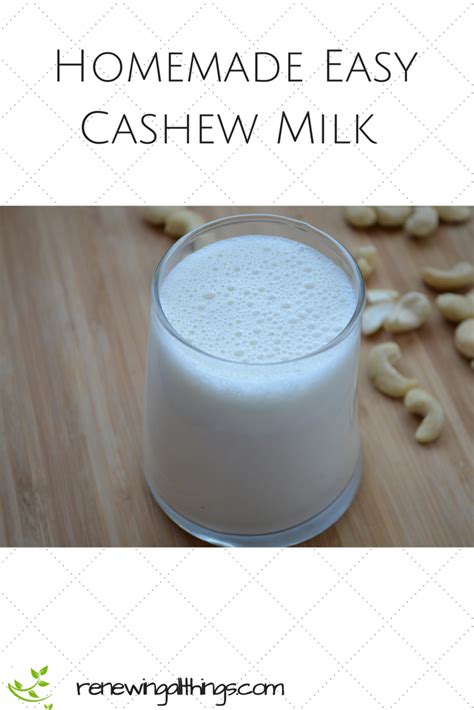 Easy Homemade Cashew Milk Homemade Cashew Milk