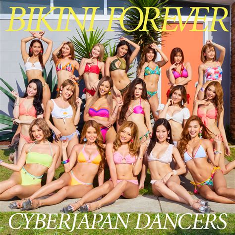 Cyberjapan Dancers Bikini Forever Ototoy