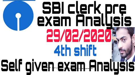 Sbi Clerk Pre Exam 4th Shiftexam Analysis29022020 Youtube