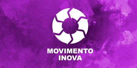 Movimento Inova O Que Inova Educa O