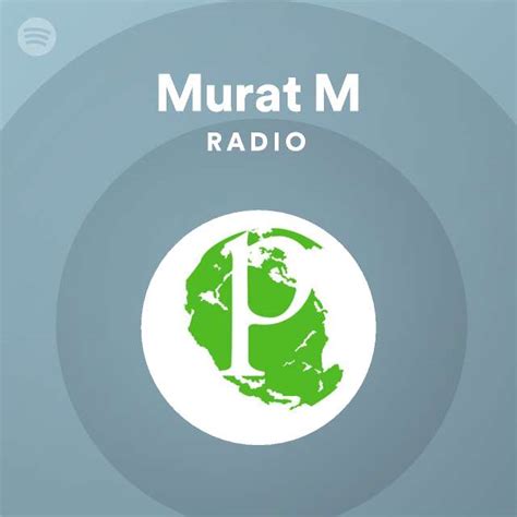 Murat M Radio Spotify Playlist