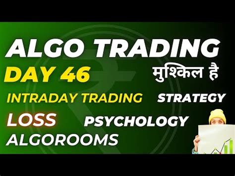 Day Algotrading Strategy Update Algo Trading Algorooms