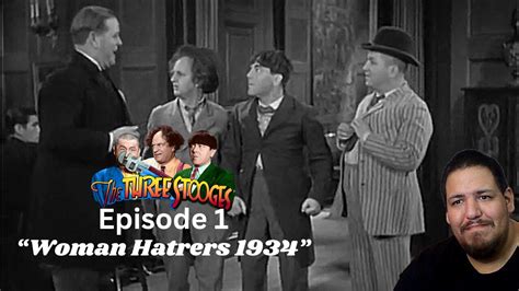 The Three Stooges Woman Hatrers Episode Reaction