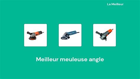 48 Meilleur meuleuse angle en 2022 Basé sur 158 avis