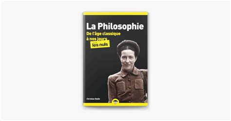 La Philosophie pour les Nuls De l âge classique à nos jours Tome 2