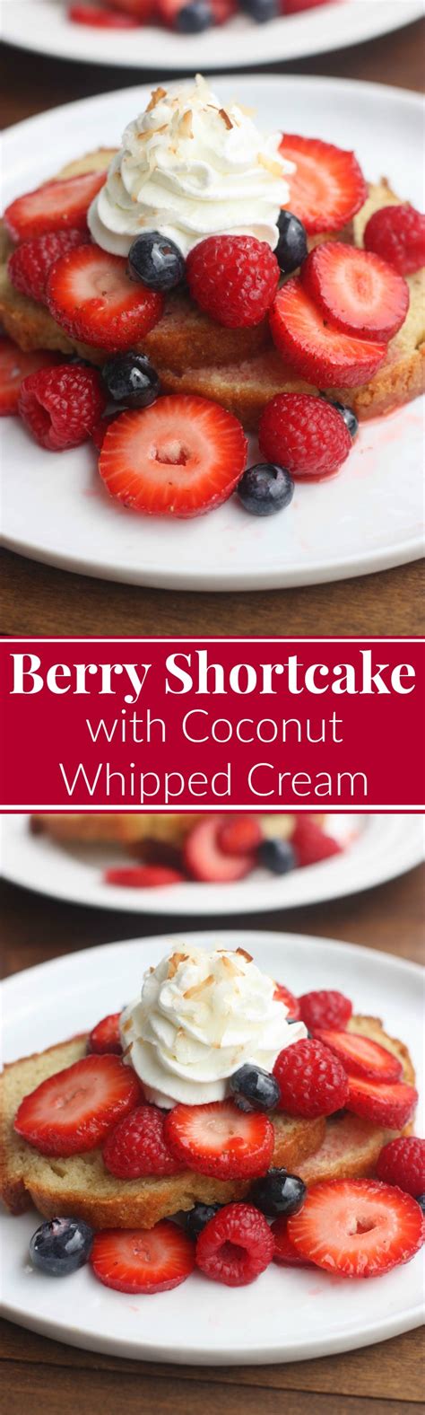 Berry Shortcake With Coconut Whipped Cream Recipe Sweet Recipes