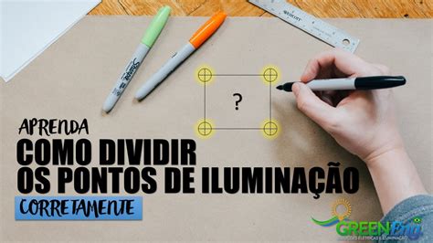 Como Dividir Os Pontos De Iluminação Corretamente Youtube