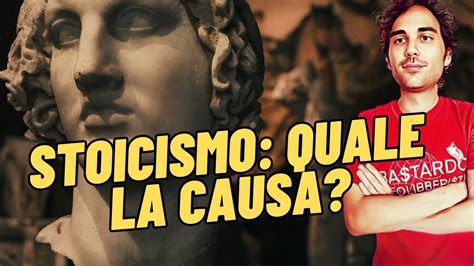 Stoicismo qual è la causa storica della sua nascita YouTube