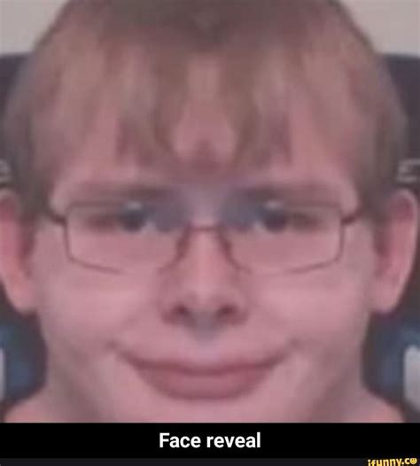 Face Reveal Face Reveal IFunny Face Reveal Funny Faces Memes