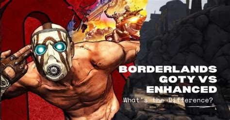 Borderlands Goty Enhanced Săn Bảo Vật Tốt Nhất