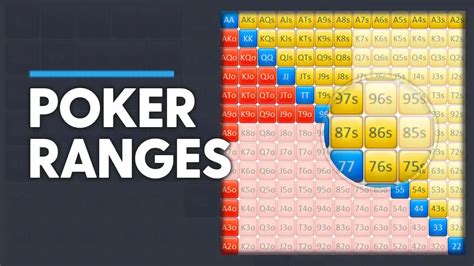 Poker Ranges Explained - How to use range advantage