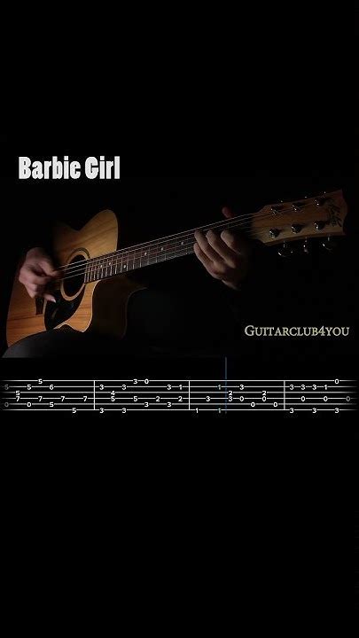 Barbie Girl Acoustic Guitar Tutorial Tabs Fingerstyle Cover Shorts Guitarclub4you Youtube