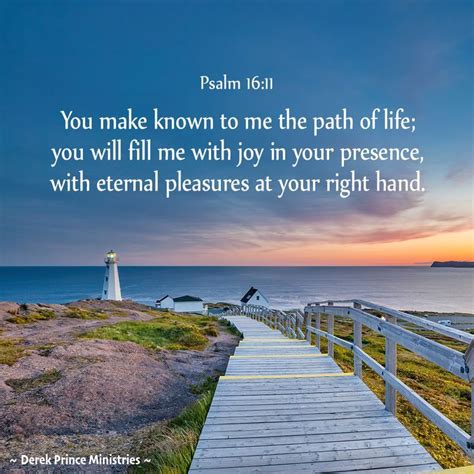 You Make Known To Me The Path Of Life You Will Fill Me With Joy In