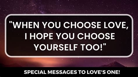 Dm To Df 💌 When You Choose Love I Hope You Choose Yourself Too 😍💑🥰😍💑🥰 Special Message Youtube