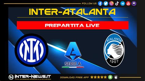 Inter Atalanta Live Oggi Segui In Diretta Tutte Le Novit Sulla Partita