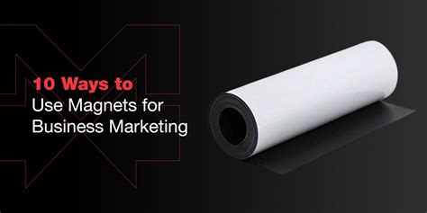 Ways to Use Magnets for Business Marketing - Magnum Magnetics